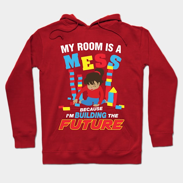 My Room is A Mess for the Active Child Hoodie by The Toy Museum of NY